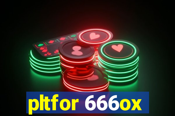 pltfor 666ox