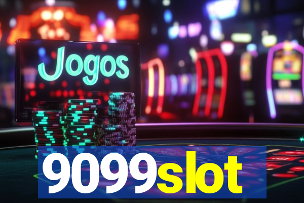9099slot