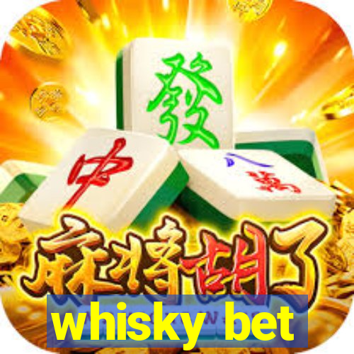 whisky bet