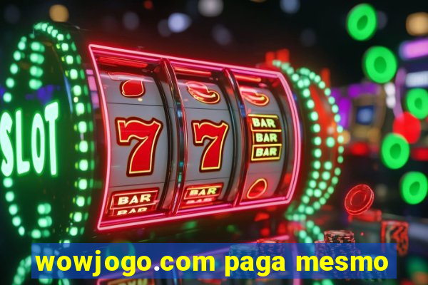 wowjogo.com paga mesmo