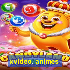 xvideo. animes