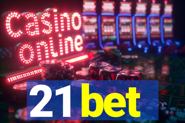 21 bet