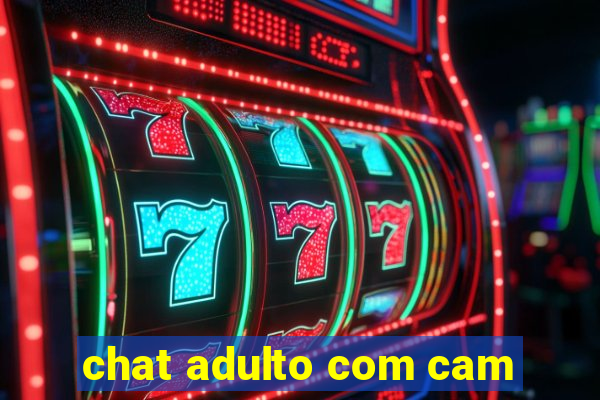 chat adulto com cam