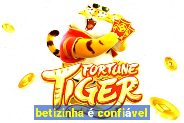 betizinha é confiável