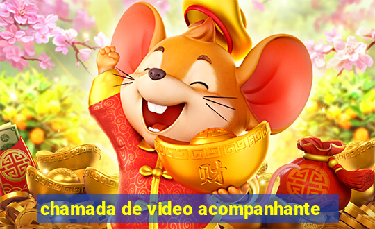 chamada de video acompanhante