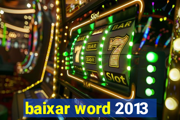 baixar word 2013