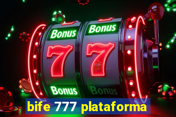 bife 777 plataforma