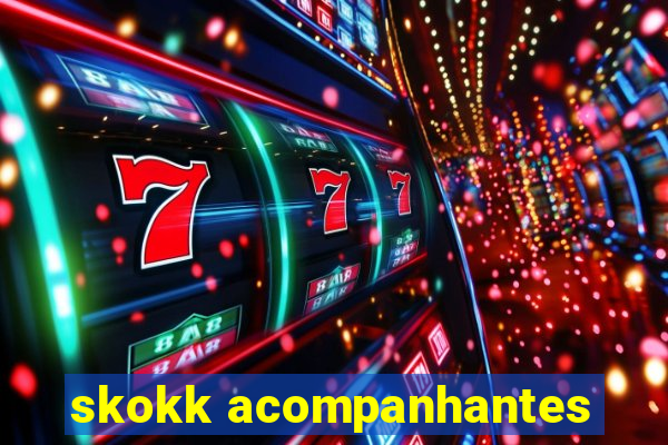 skokk acompanhantes