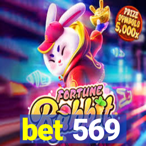 bet 569
