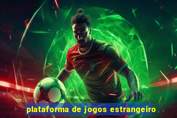 plataforma de jogos estrangeiro