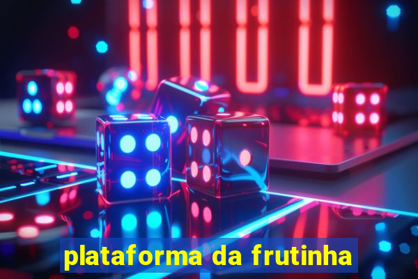 plataforma da frutinha