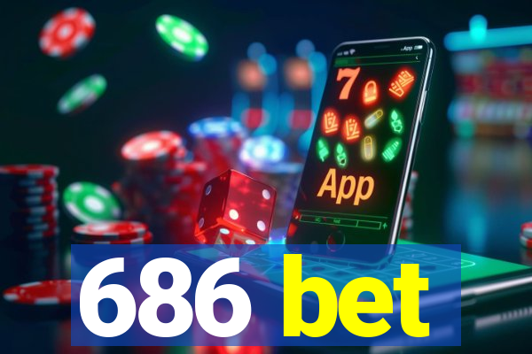 686 bet