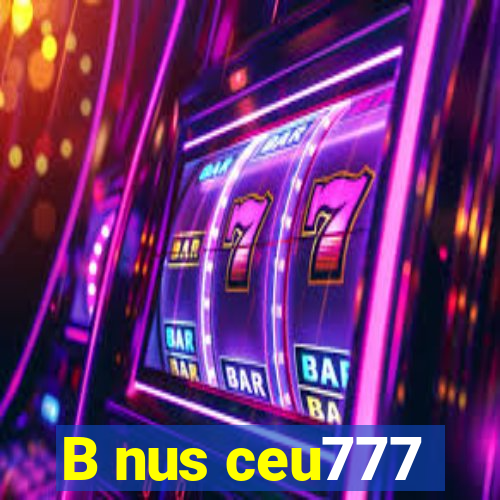 B nus ceu777