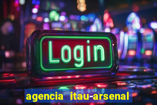agencia itau-arsenal de marinha