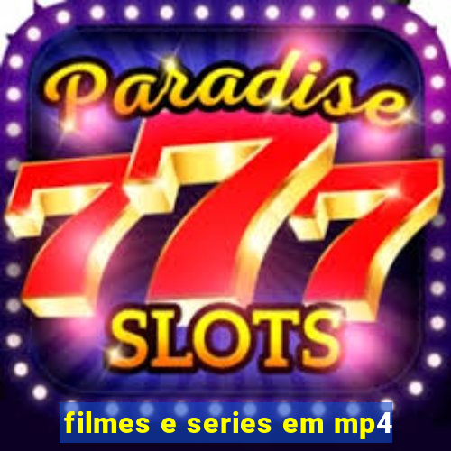 filmes e series em mp4