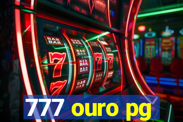 777 ouro pg