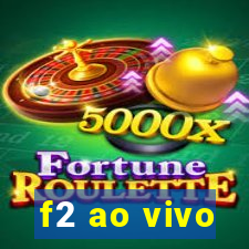 f2 ao vivo