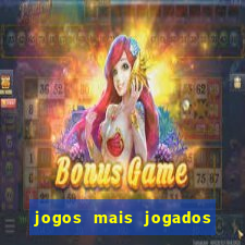 jogos mais jogados do mundo de todos os tempos