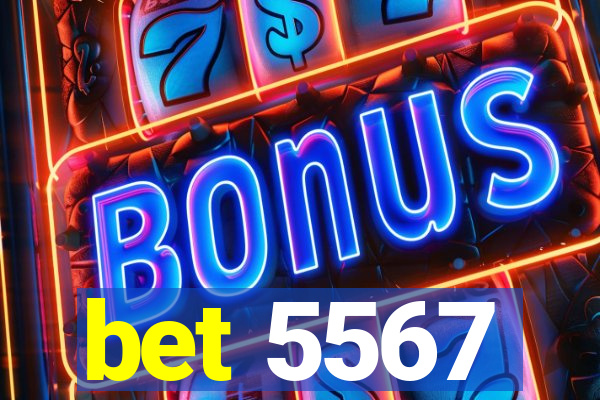 bet 5567