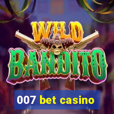 007 bet casino