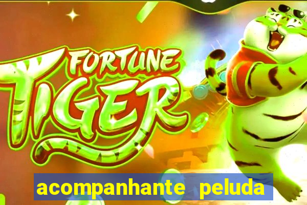 acompanhante peluda s o paulo
