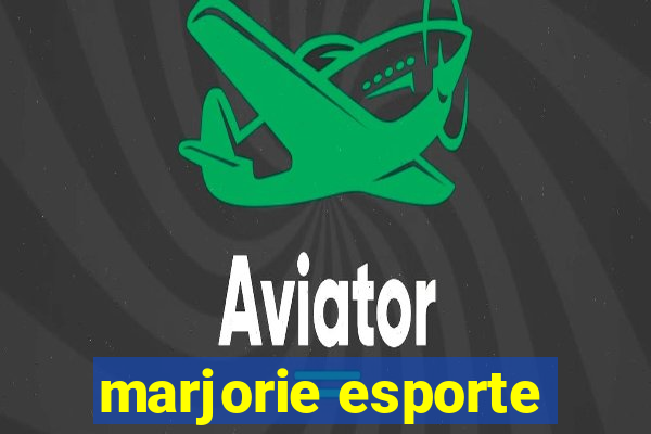 marjorie esporte