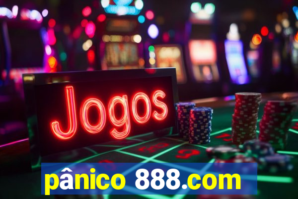 pânico 888.com