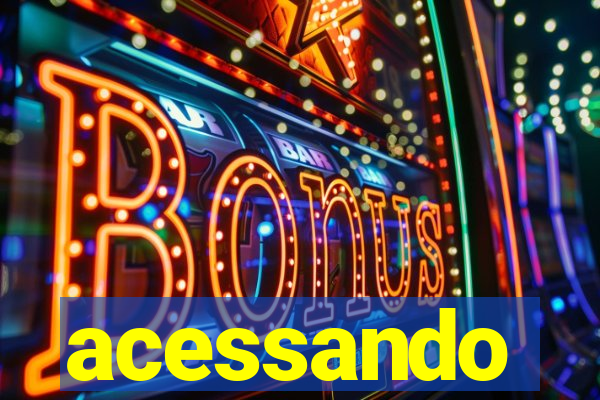 acessando-me