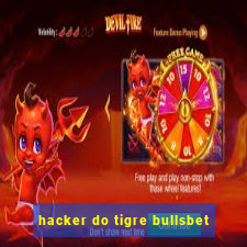 hacker do tigre bullsbet