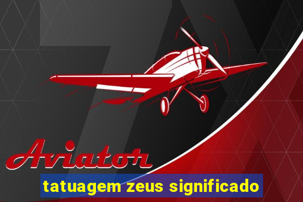 tatuagem zeus significado