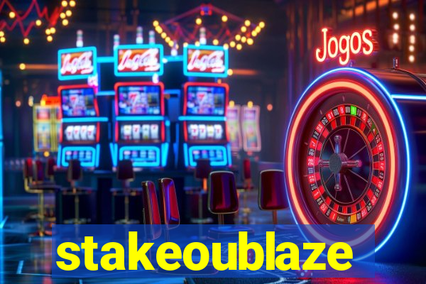 stakeoublaze