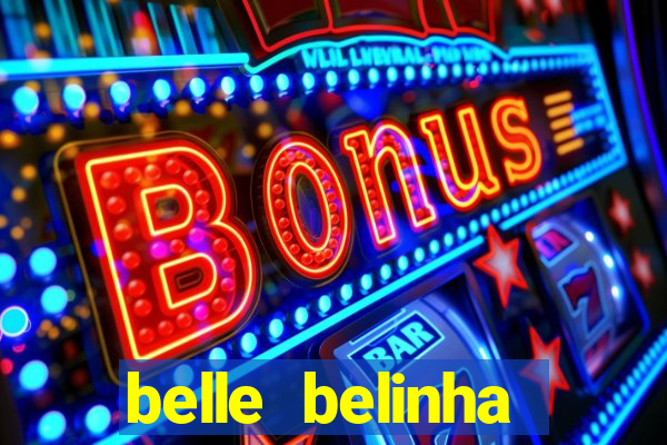 belle belinha vazados gratis