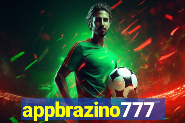 appbrazino777