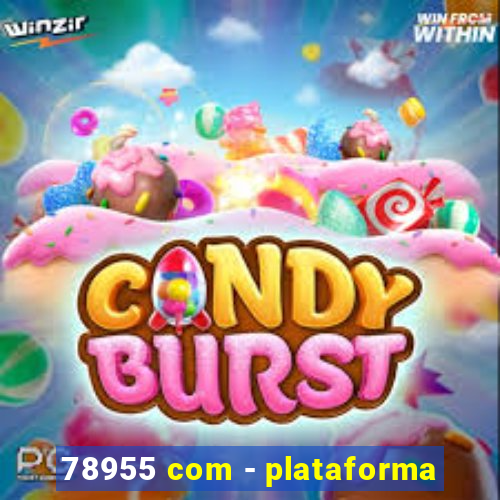 78955 com - plataforma
