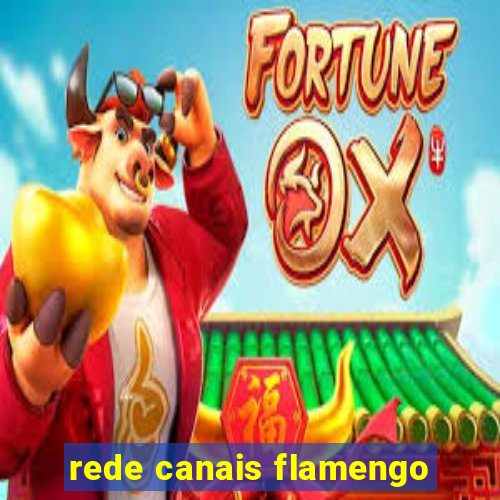 rede canais flamengo