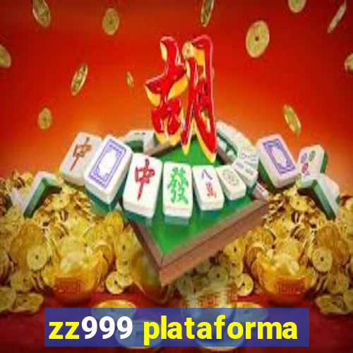 zz999 plataforma