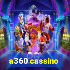 a360 cassino