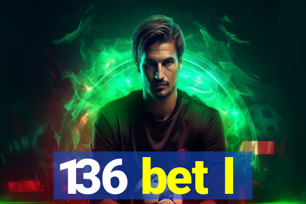 136 bet l