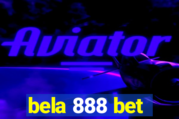 bela 888 bet