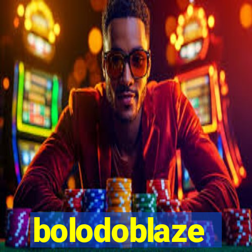 bolodoblaze