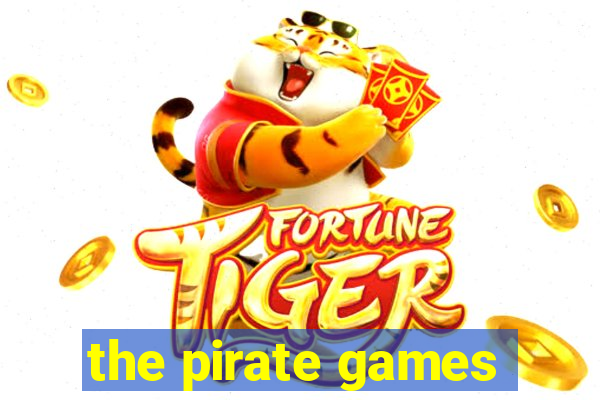 the pirate games