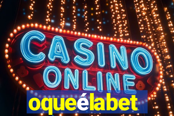 oqueélabet