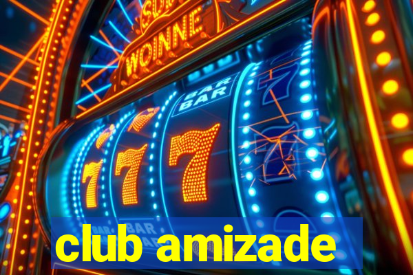 club amizade