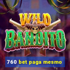 760 bet paga mesmo