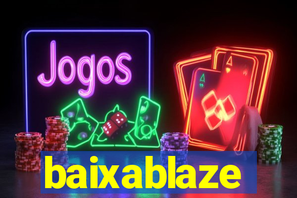 baixablaze