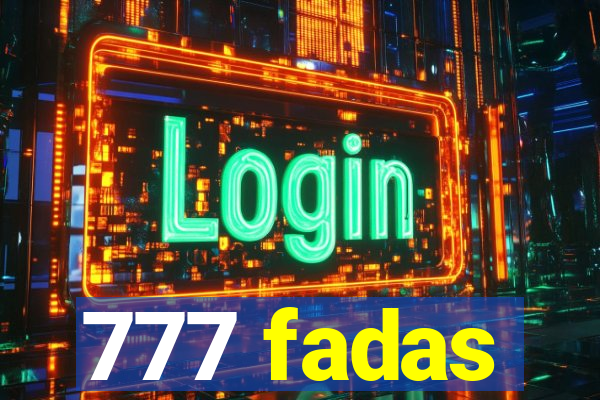 777 fadas