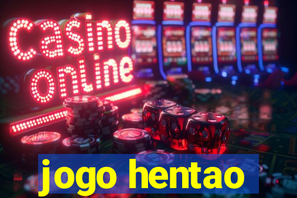 jogo hentao
