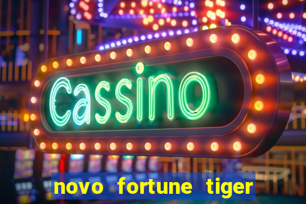 novo fortune tiger 2 demo