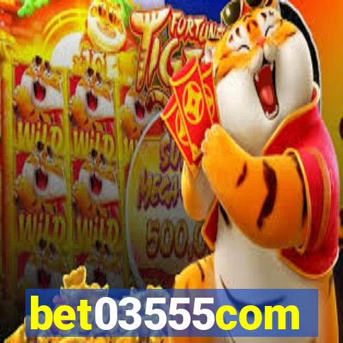 bet03555com