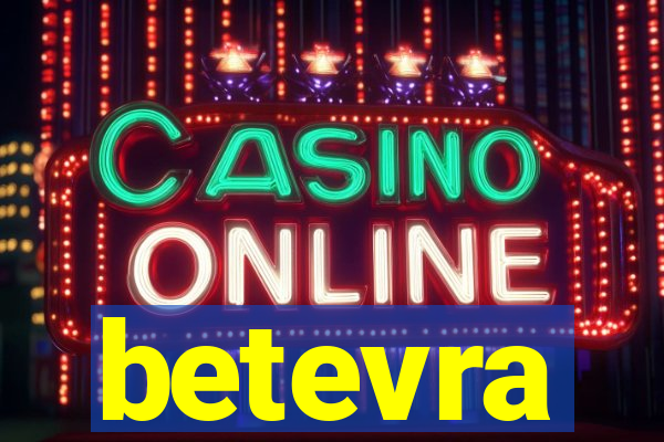 betevra